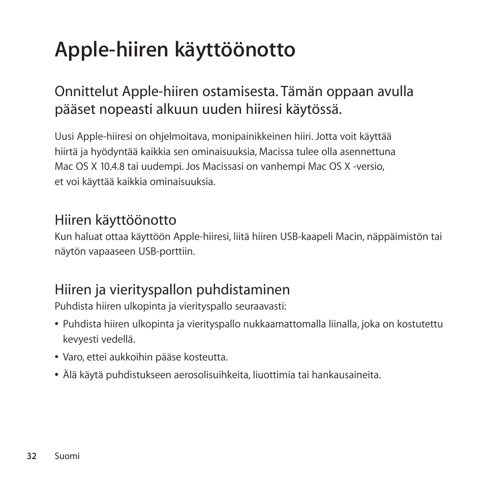 Apple-hiiren käyttöönotto, Hiiren käyttöönotto, Hiiren ja vierityspallon puhdistaminen | Apple Mouse User Manual | Page 32 / 56