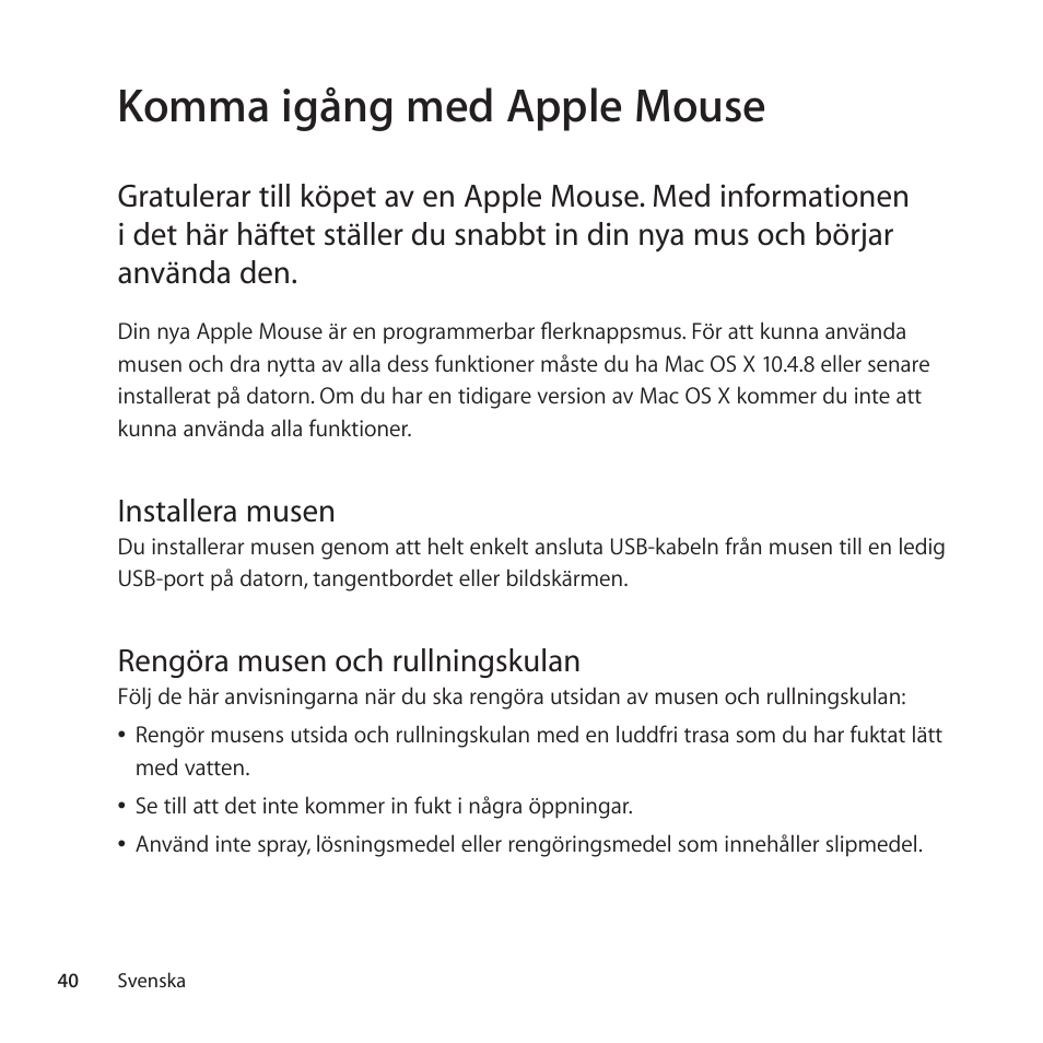 Komma igång med apple mouse, Installera musen, Rengöra musen och rullningskulan | Apple Mouse User Manual | Page 40 / 56