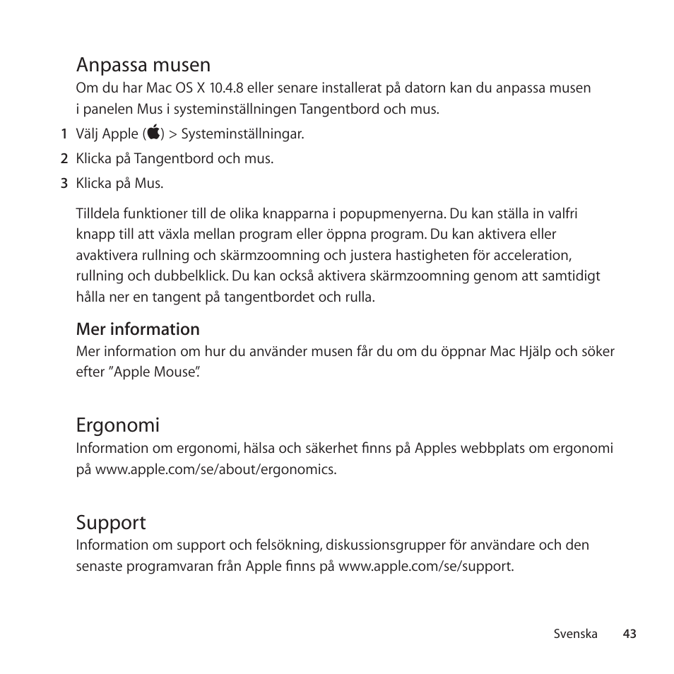 Anpassa musen, Ergonomi, Support | Apple Mouse User Manual | Page 43 / 56