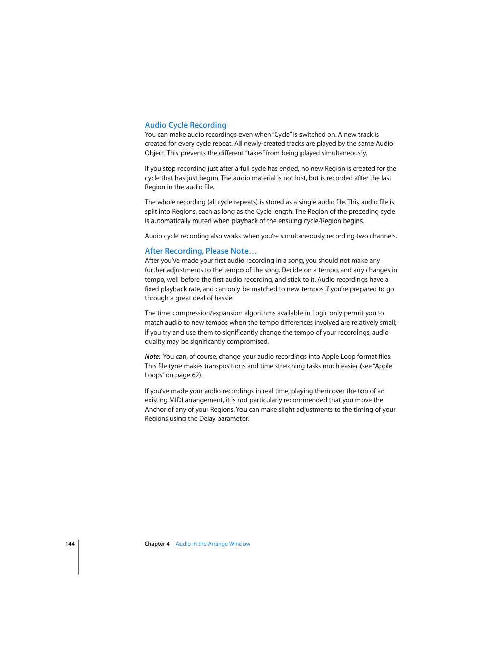 Audio cycle recording, After recording, please note | Apple Logic Express 7 User Manual | Page 144 / 522