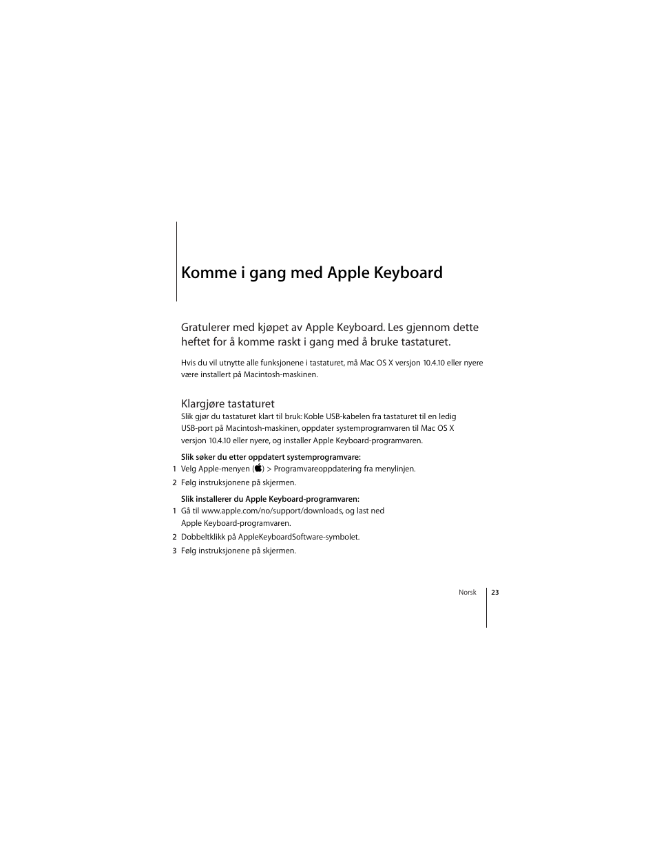 Komme i gang med apple keyboard, Klargjøre tastaturet | Apple Keyboard (aluminum; wired) User Manual | Page 23 / 50