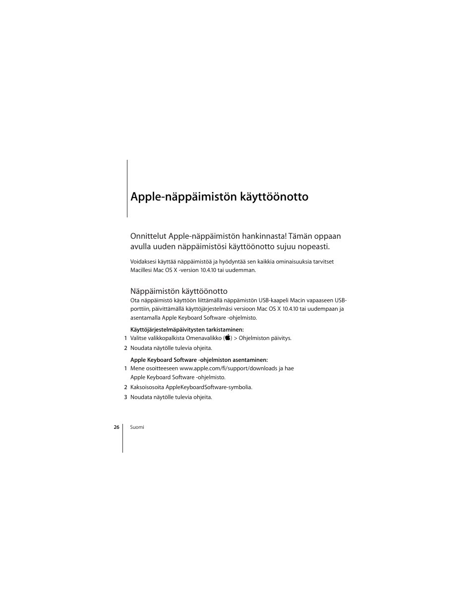 Apple-näppäimistön käyttöönotto, Näppäimistön käyttöönotto | Apple Keyboard (aluminum; wired) User Manual | Page 26 / 50