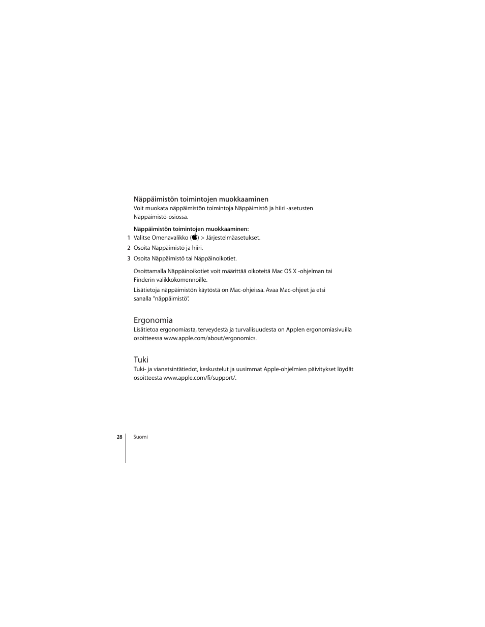 Näppäimistön toimintojen muokkaaminen, Ergonomia, Tuki | Apple Keyboard (aluminum; wired) User Manual | Page 28 / 50