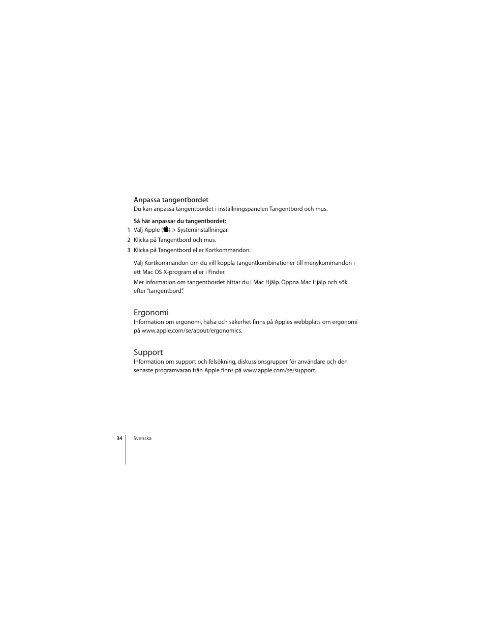 Anpassa tangentbordet, Ergonomi, Support | Apple Keyboard (aluminum; wired) User Manual | Page 34 / 50