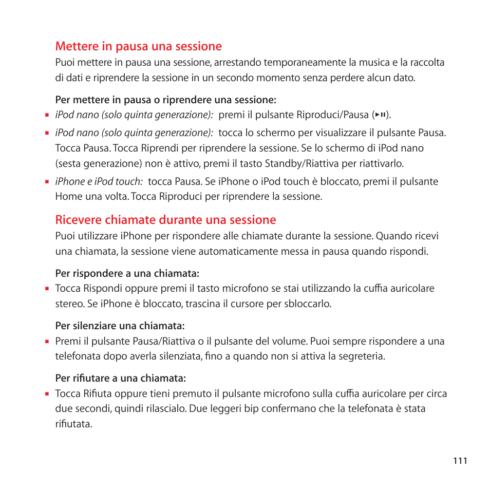 Mettere in pausa una sessione, Ricevere chiamate durante una sessione | Apple Nike + iPod Sensor User Manual | Page 111 / 128