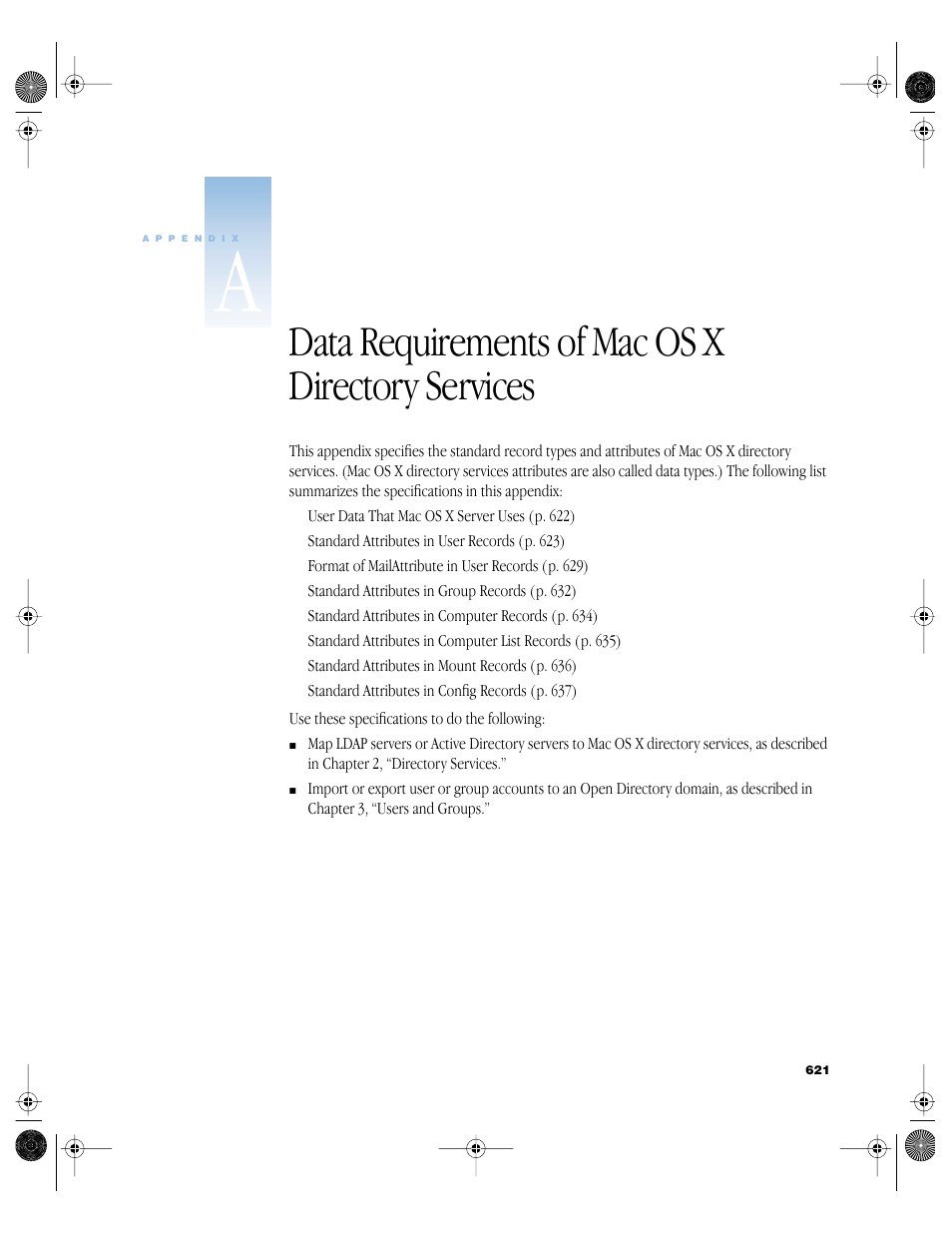 Data requirements of mac os x directory services | Apple Mac OS X Server (version 10.2.3 or later) User Manual | Page 621 / 690