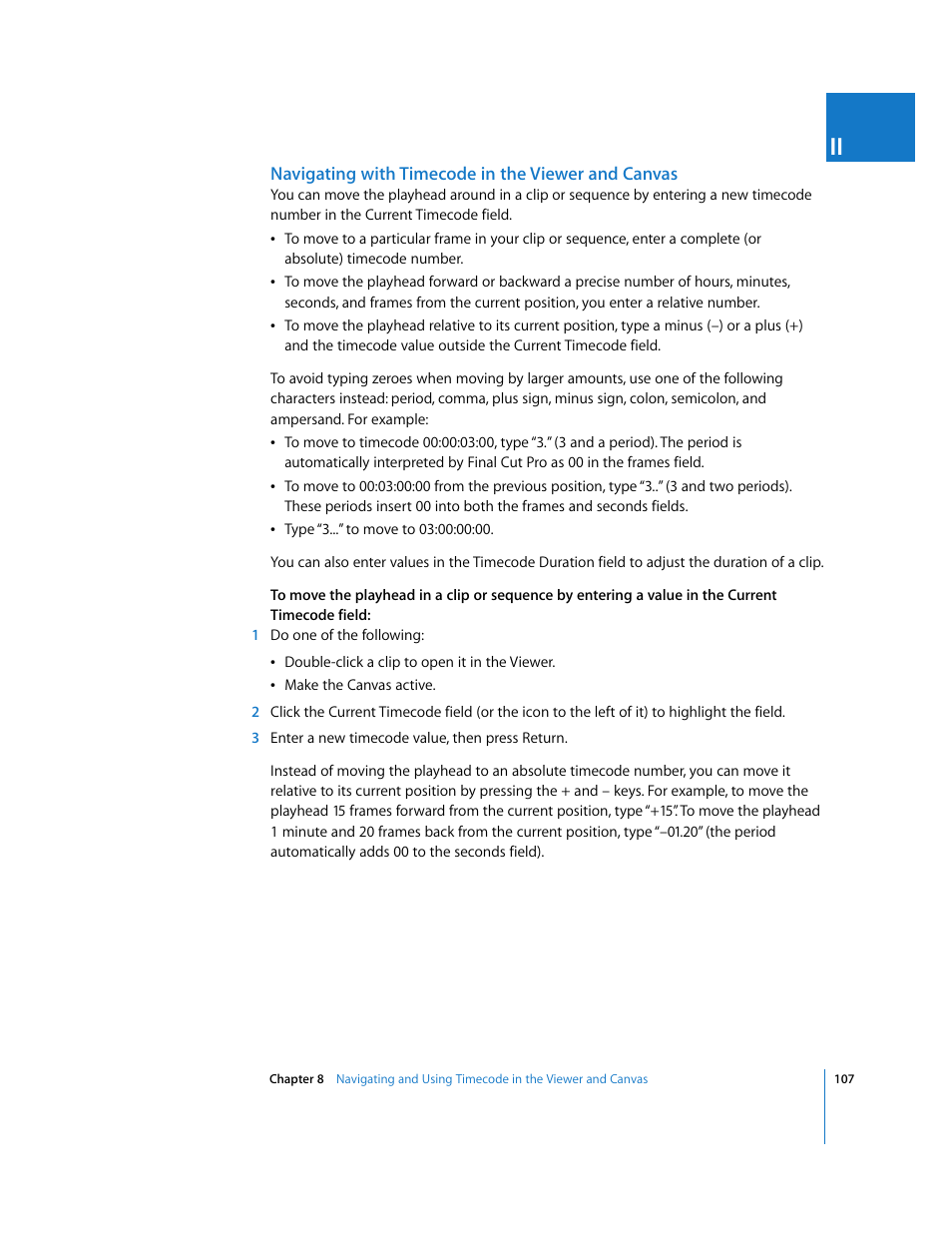 Navigating with timecode in the viewer and canvas | Apple Final Cut Pro 6 User Manual | Page 108 / 2033