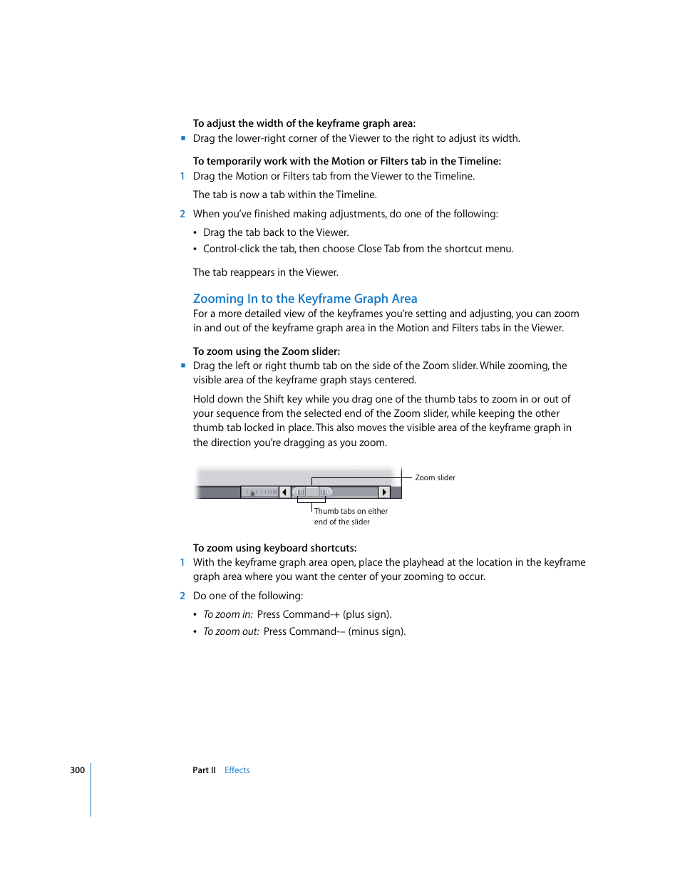 Zooming in to the keyframe graph area, Zooming in to the keyframe graph, Area | Zooming, In to the keyframe graph area, Zooming in to the keyframe, Graph area, Ea (see | Apple Final Cut Pro 6 User Manual | Page 1085 / 2033