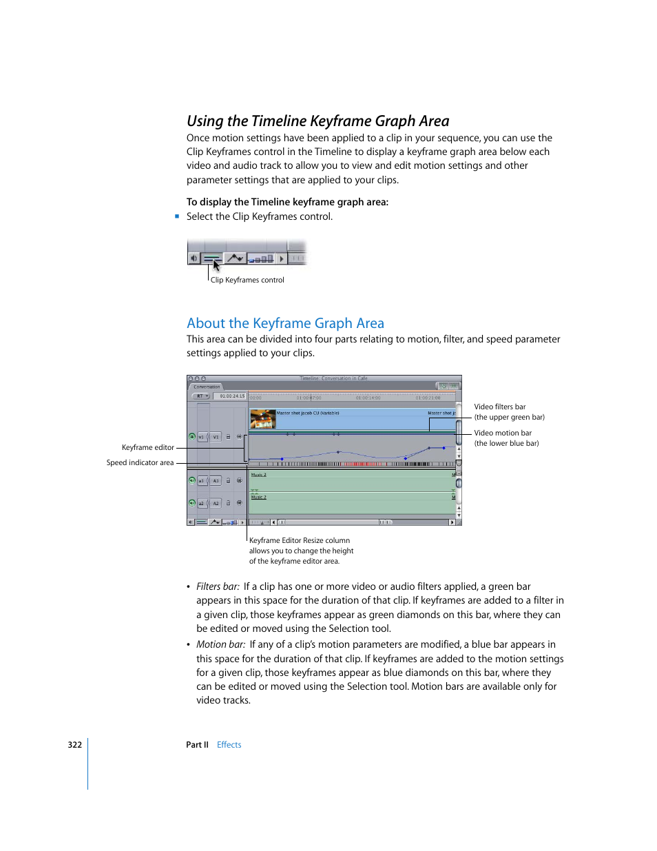 Using the timeline keyframe graph area, About the keyframe graph area, About the | Keyframe graph area, Using the, Timeline keyframe graph area, P. 322) | Apple Final Cut Pro 6 User Manual | Page 1107 / 2033