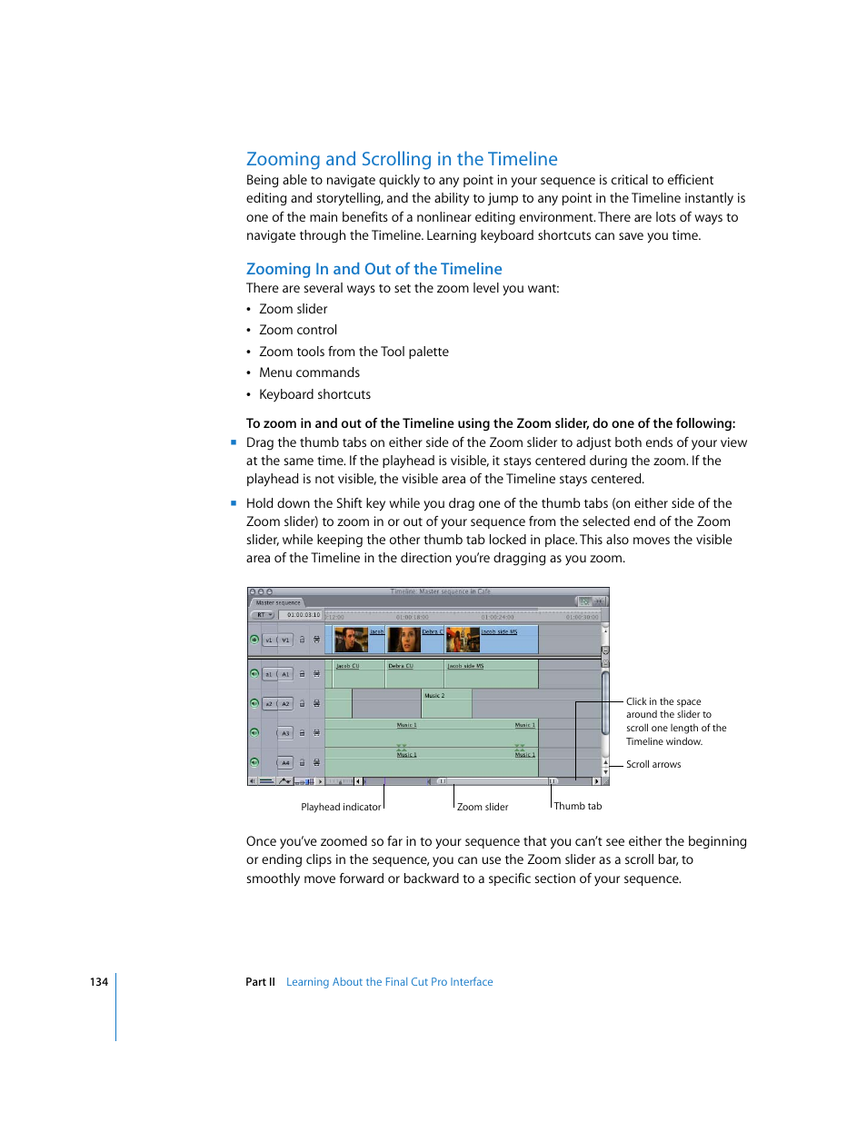 Zooming and scrolling in the timeline, Zooming in and out of the timeline, P. 134) | Apple Final Cut Pro 6 User Manual | Page 135 / 2033