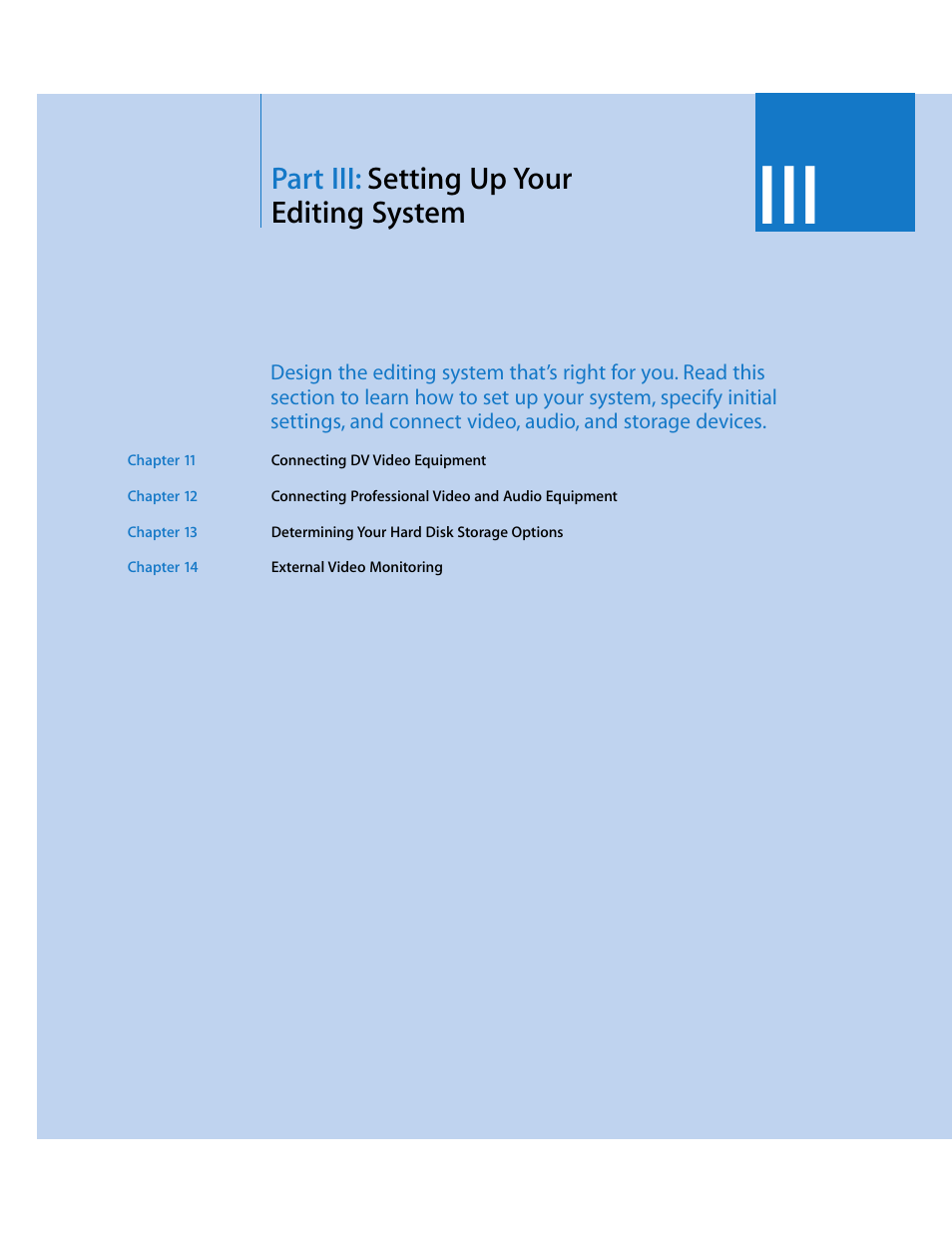 Partiii: setting up your editingsystem, Part iii, Setting up your editing system | Part iii: setting up your editing system | Apple Final Cut Pro 6 User Manual | Page 160 / 2033