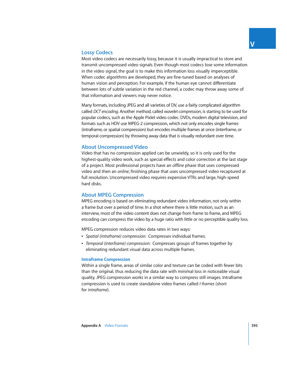 Lossy codecs, About uncompressed video, About mpeg compression | Ormation see | Apple Final Cut Pro 6 User Manual | Page 1876 / 2033