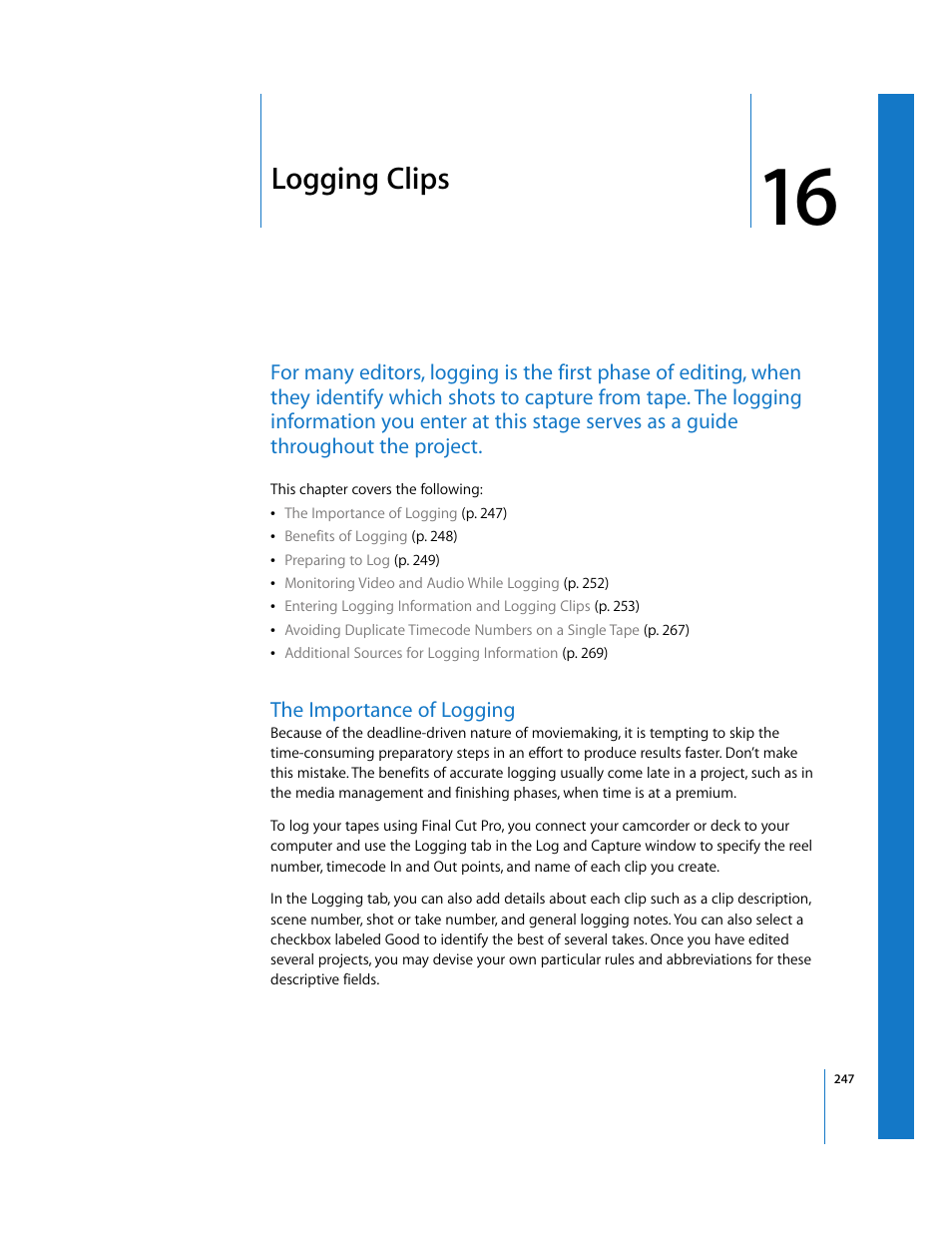 Logging clips, The importance of logging, Chapter 16 | See chapter 16 | Apple Final Cut Pro 6 User Manual | Page 248 / 2033