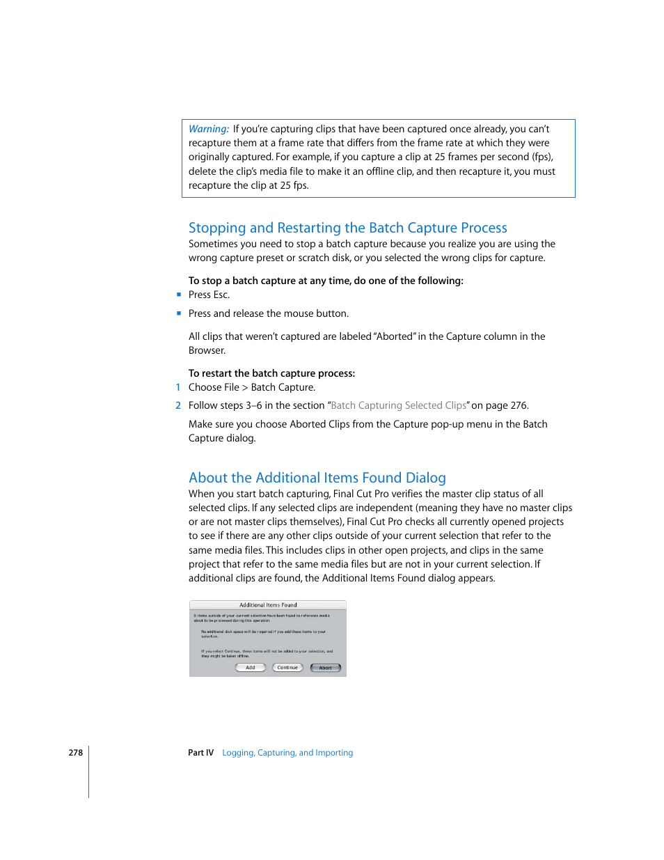 Stopping and restarting the batch capture process, About the additional items found dialog | Apple Final Cut Pro 6 User Manual | Page 279 / 2033