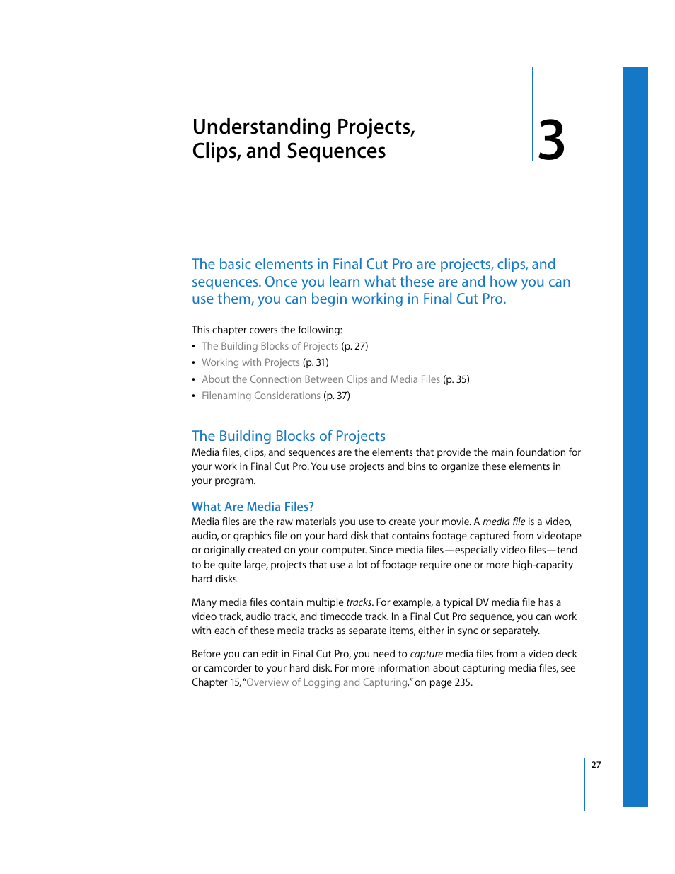 Understanding projects, clips,and sequences, The building blocks of projects, What are media files | Chapter 3, Understanding projects, clips, and sequences | Apple Final Cut Pro 6 User Manual | Page 28 / 2033