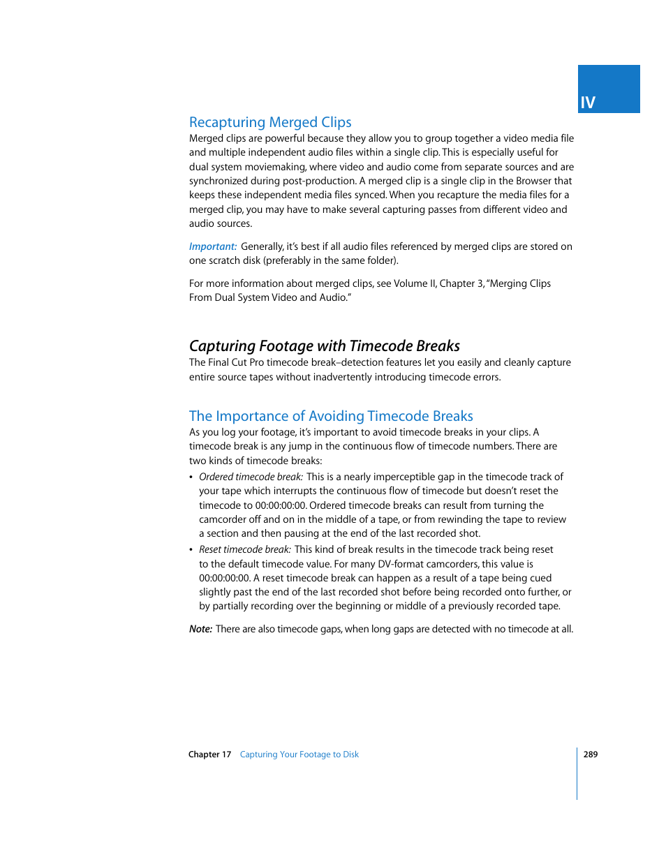 Recapturing merged clips, Capturing footage with timecode breaks, The importance of avoiding timecode breaks | P. 289) | Apple Final Cut Pro 6 User Manual | Page 290 / 2033
