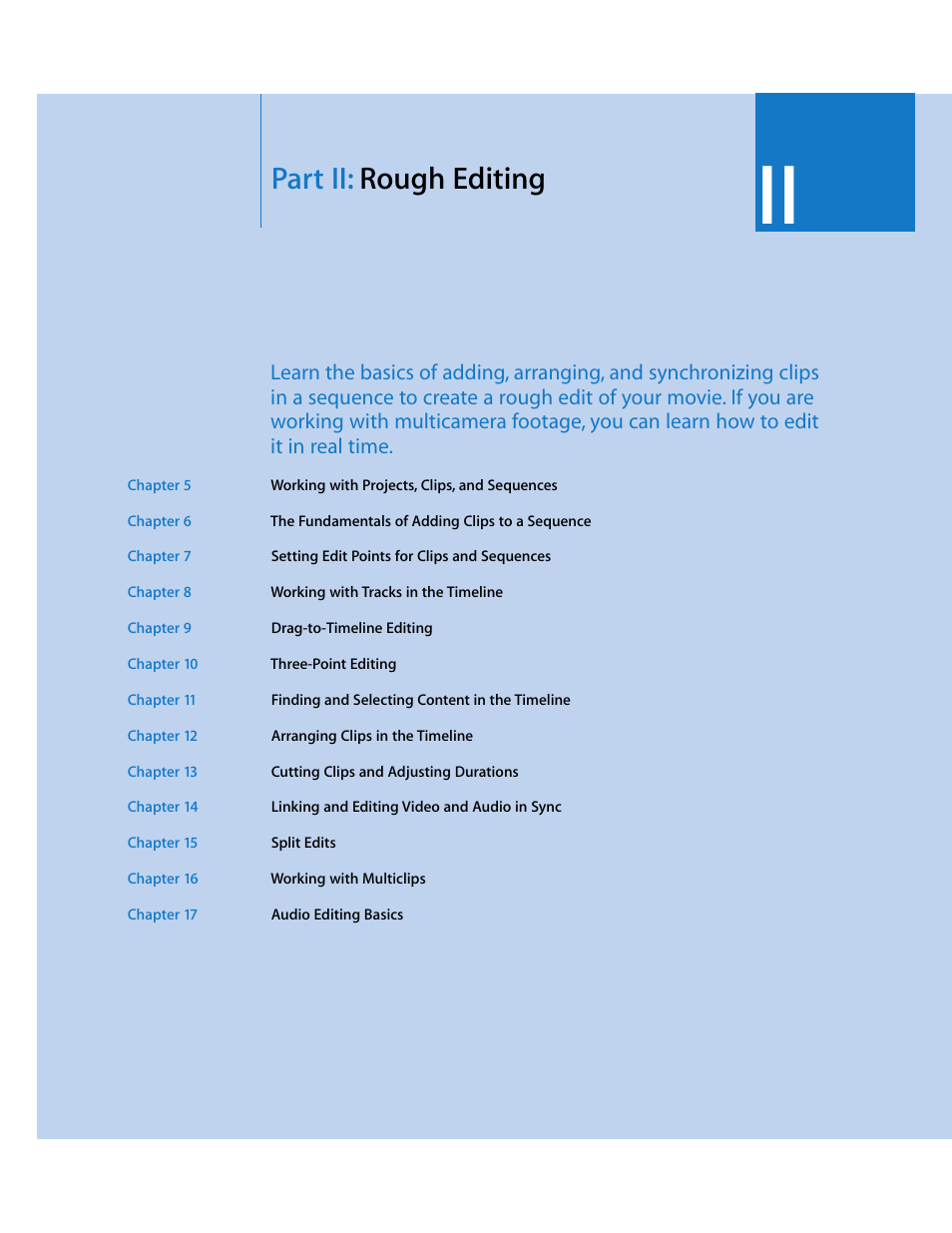 Partii: rough editing, Part ii, Rough editing | Part ii: rough editing | Apple Final Cut Pro 6 User Manual | Page 404 / 2033