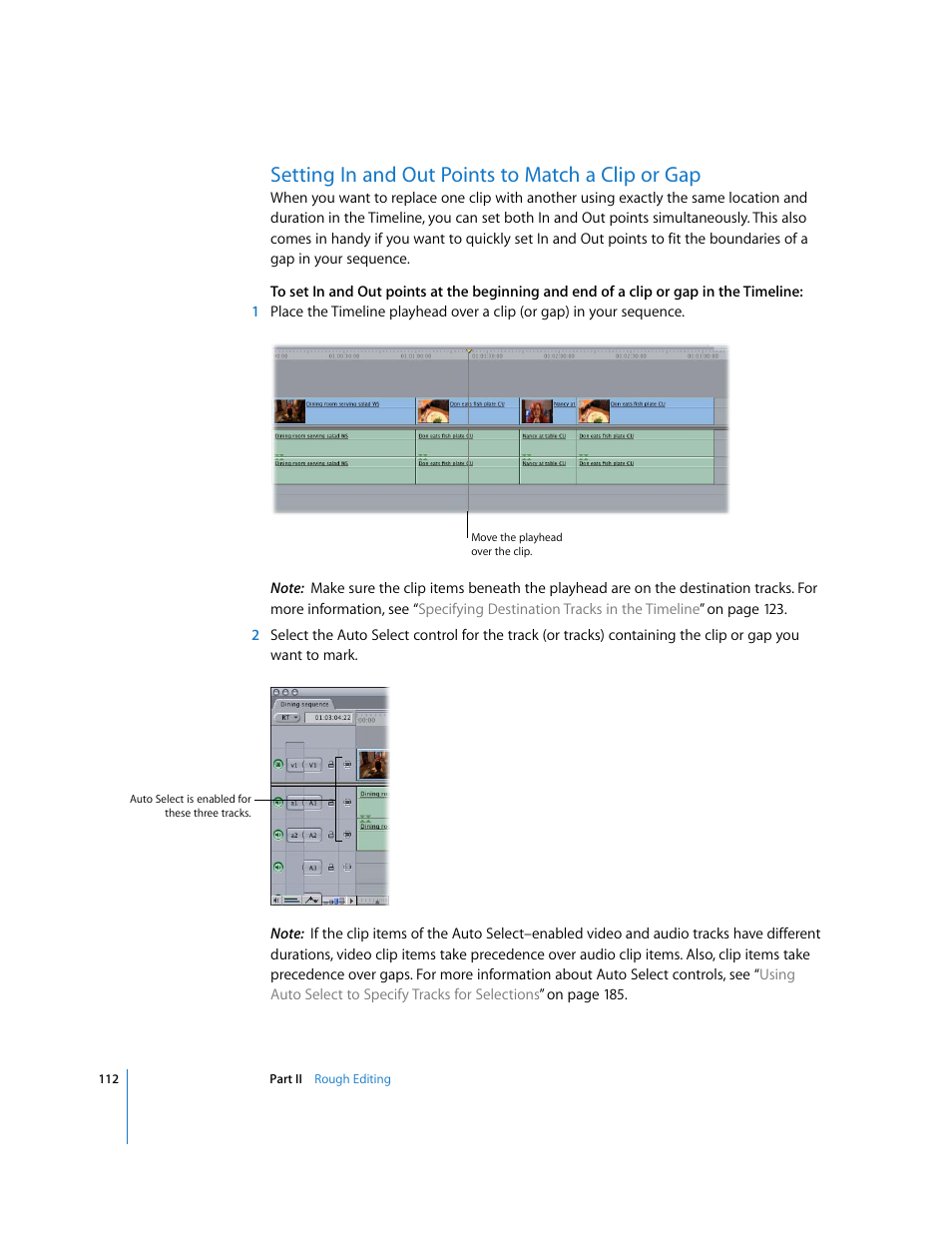Setting in and out points to match a clip or gap, Scribed in, Setting in and out points to match a | Clip or gap | Apple Final Cut Pro 6 User Manual | Page 445 / 2033