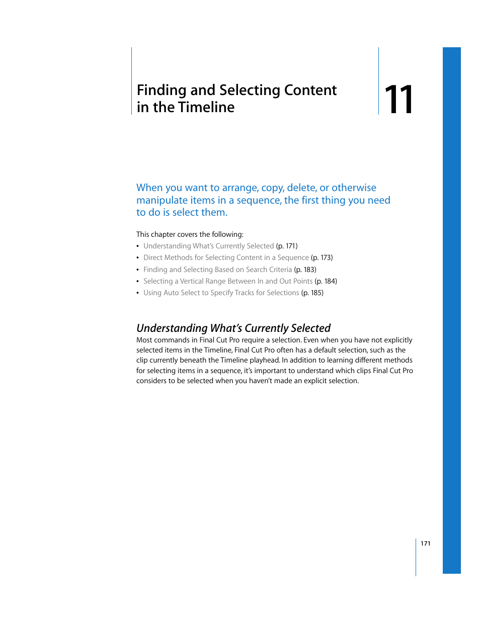 Finding and selecting content inthe timeline, Understanding what’s currently selected, Chapter 11 | Finding and selecting content in the timeline, See chapter 11 | Apple Final Cut Pro 6 User Manual | Page 504 / 2033