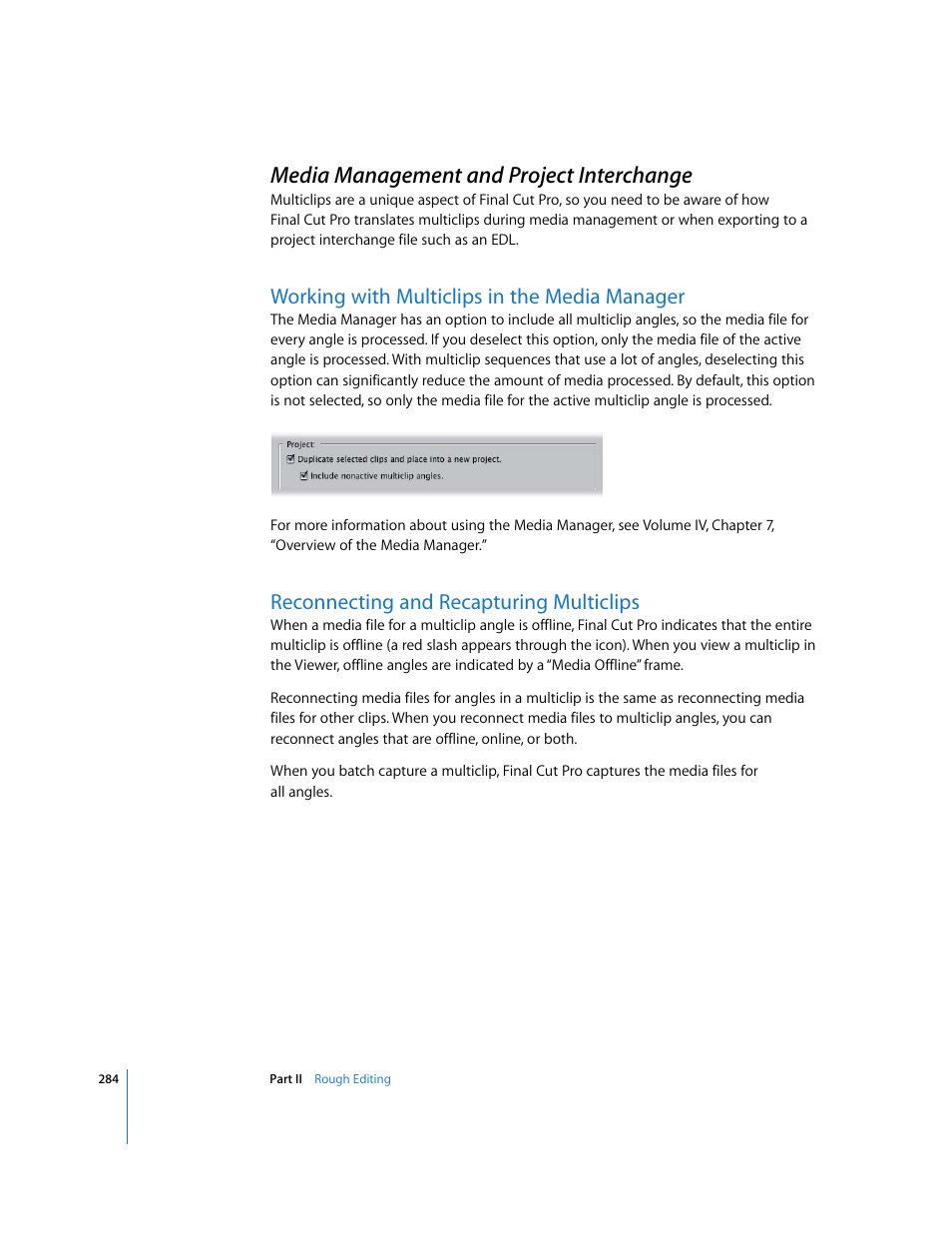 Media management and project interchange, Working with multiclips in the media manager, Reconnecting and recapturing multiclips | P. 284) | Apple Final Cut Pro 6 User Manual | Page 617 / 2033