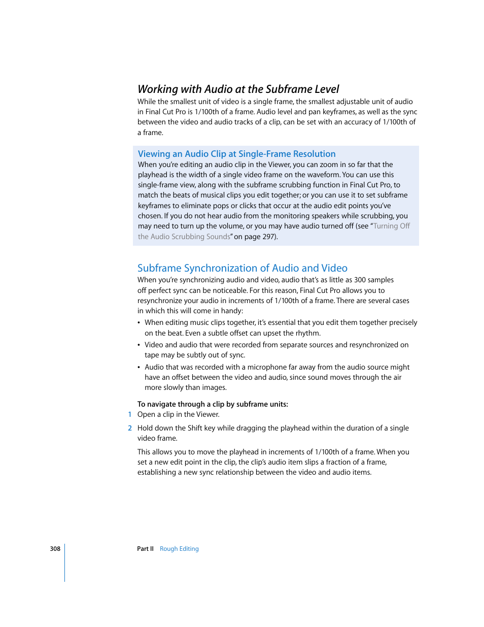 Working with audio at the subframe level, Viewing an audio clip at single-frame resolution, Subframe synchronization of audio and video | P. 308) | Apple Final Cut Pro 6 User Manual | Page 641 / 2033