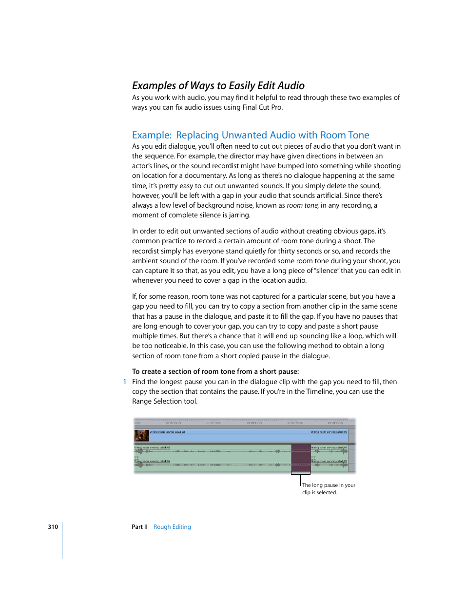 Examples of ways to easily edit audio, Example:replacing unwanted audio with room tone, Example: replacing unwanted audio with room tone | P. 310) | Apple Final Cut Pro 6 User Manual | Page 643 / 2033