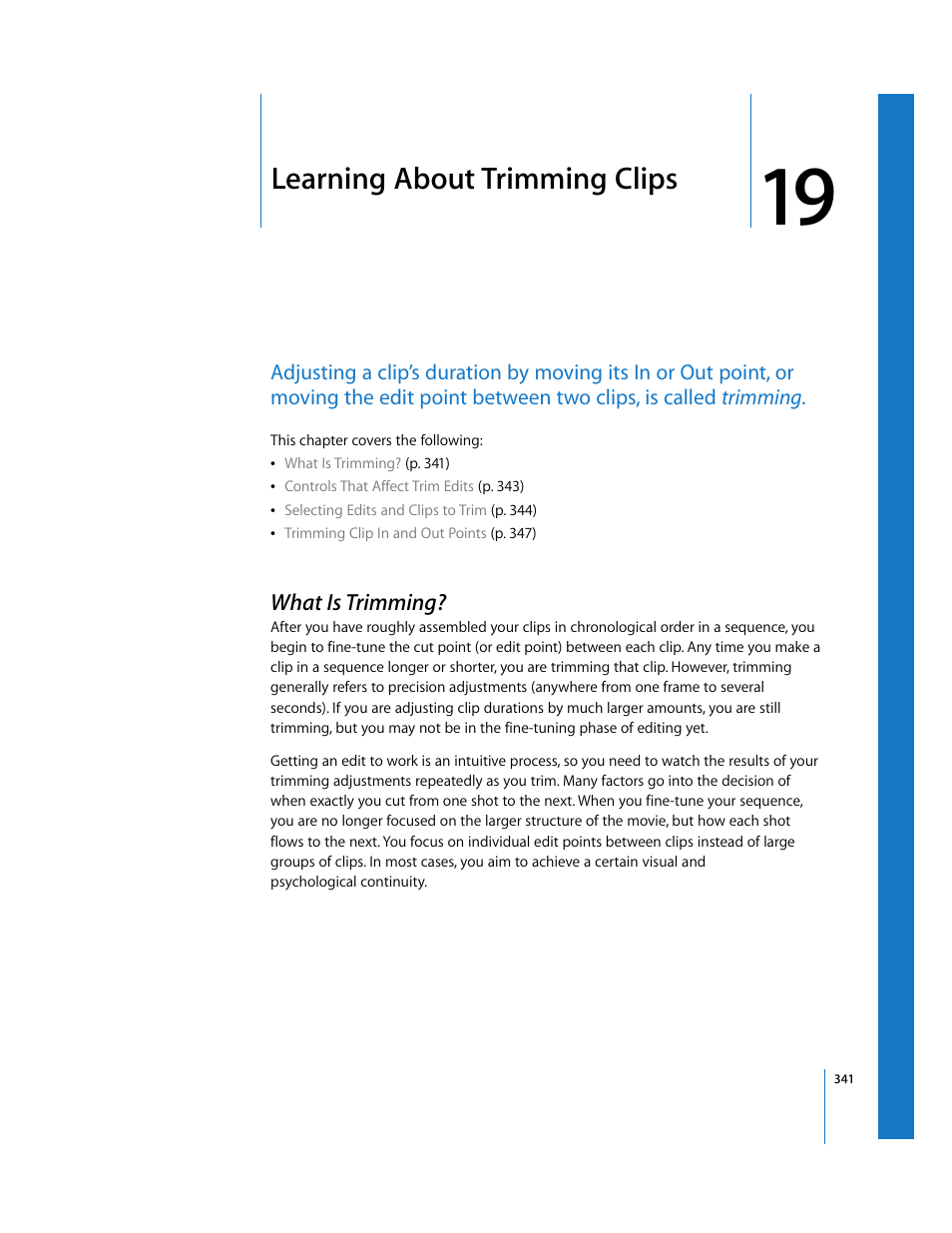 Learning about trimming clips, What is trimming, Chapter 19 | See chapter 19, Learning about, Trimming clips | Apple Final Cut Pro 6 User Manual | Page 674 / 2033