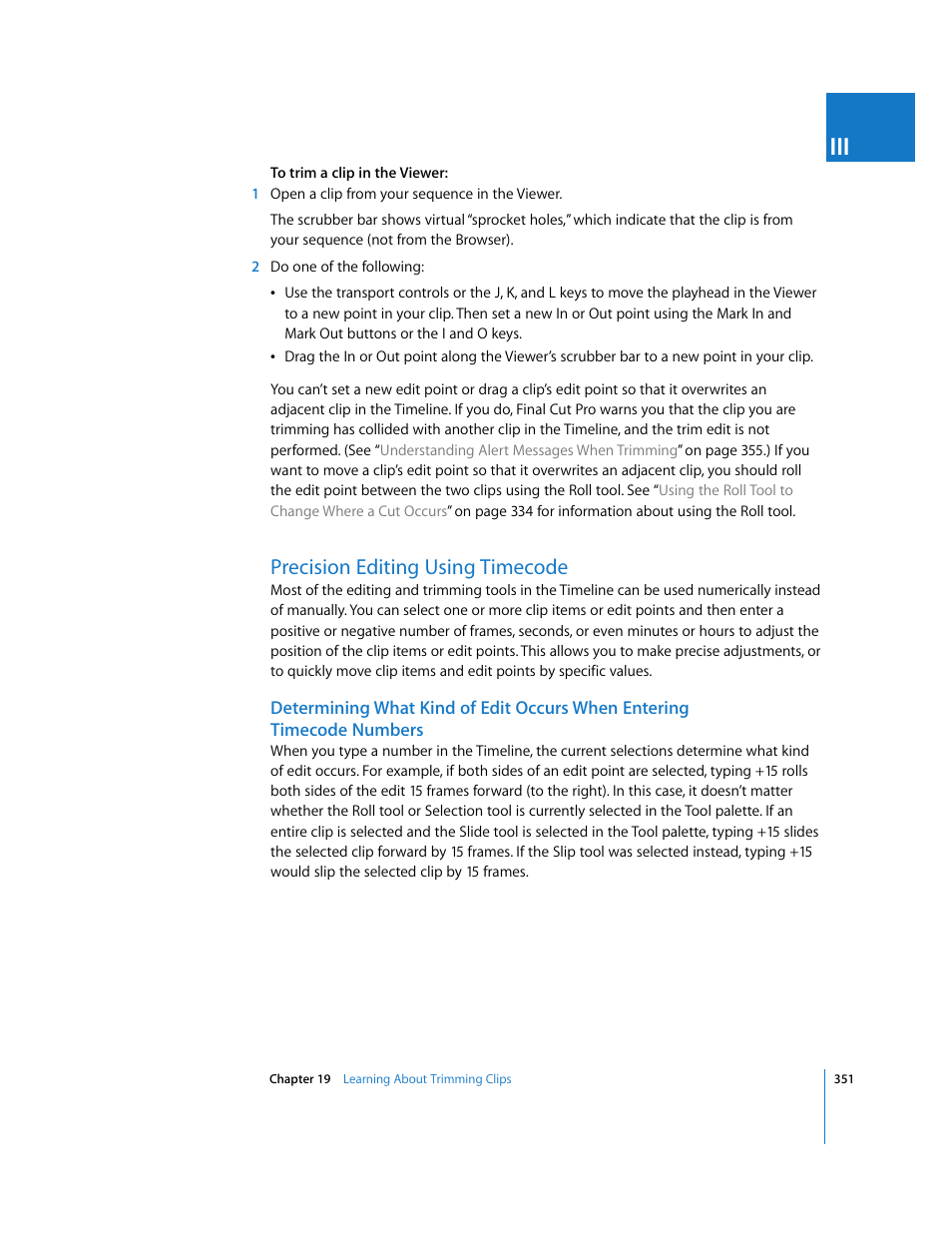 Precision editing using timecode | Apple Final Cut Pro 6 User Manual | Page 684 / 2033