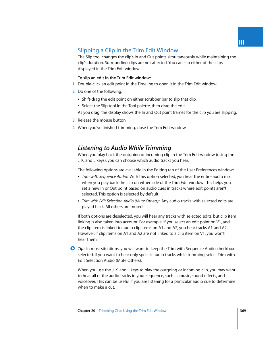 Slipping a clip in the trim edit window, Listening to audio while trimming, P. 369) | Apple Final Cut Pro 6 User Manual | Page 702 / 2033