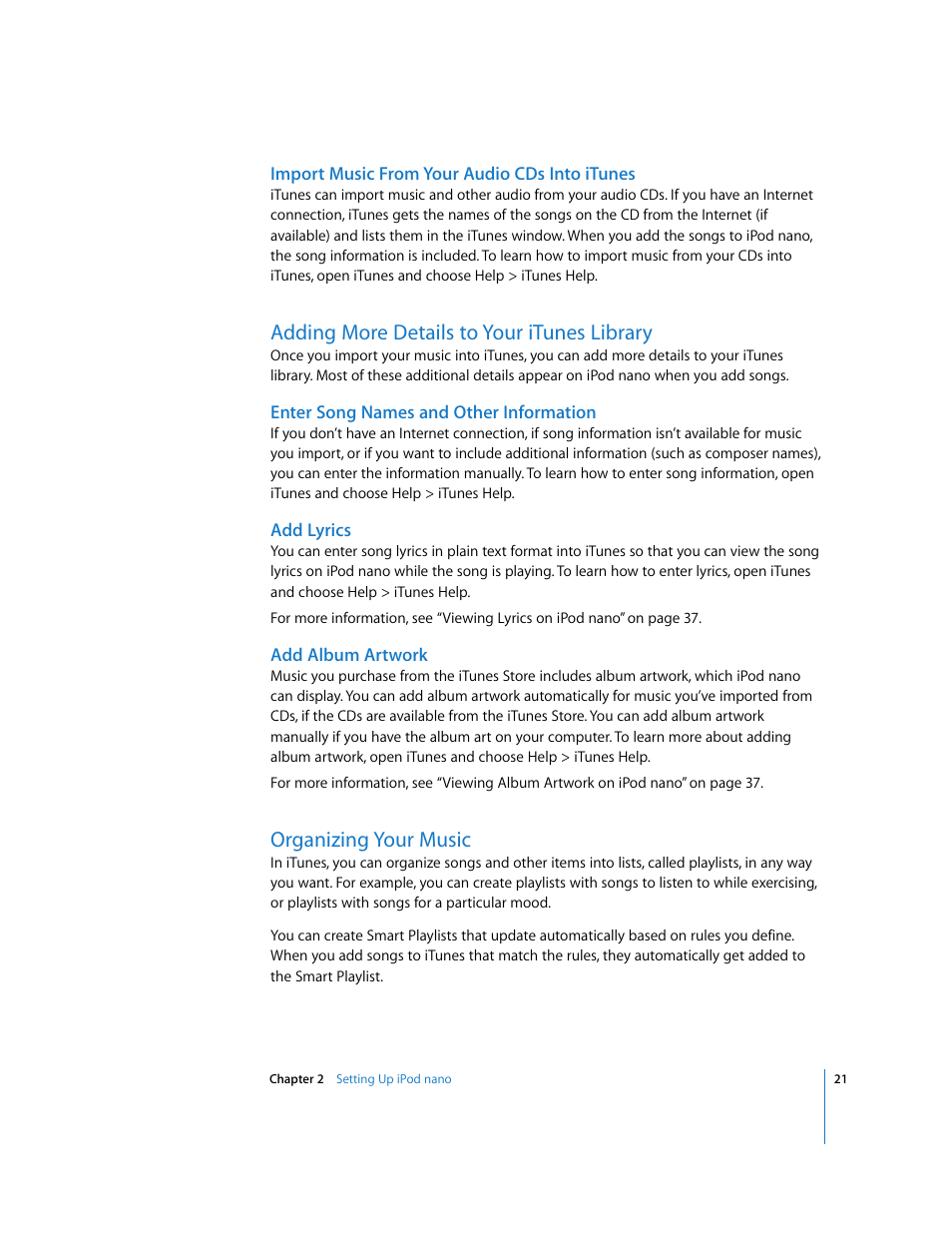 Import music from your audio cds into itunes, Adding more details to your itunes library, Enter song names and other information | Add lyrics, Add album artwork, Organizing your music | Apple iPod nano (5th generation) User Manual | Page 21 / 104