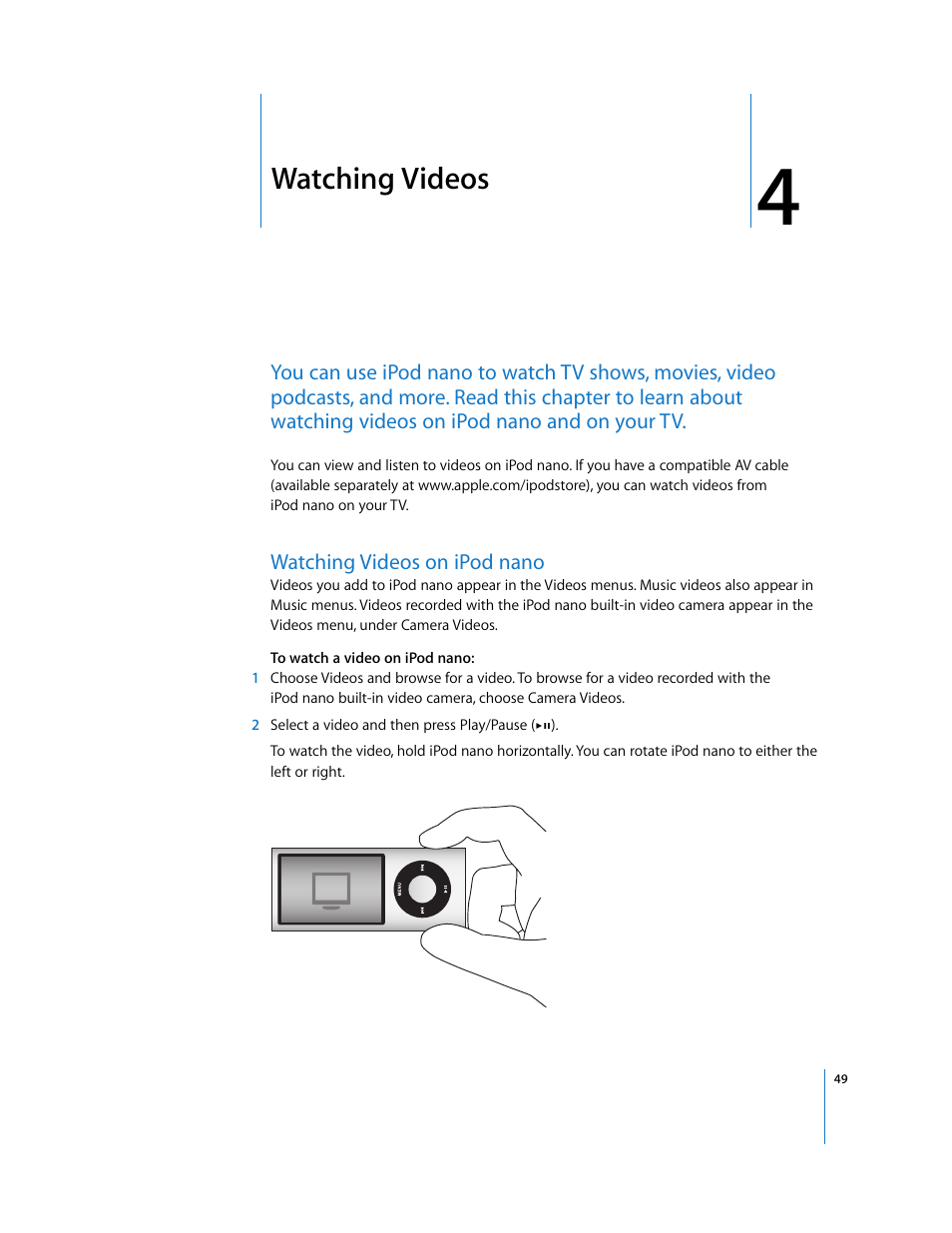 Watching videos, Watching videos on ipodnano, Chapter 4 | Apple iPod nano (5th generation) User Manual | Page 49 / 104
