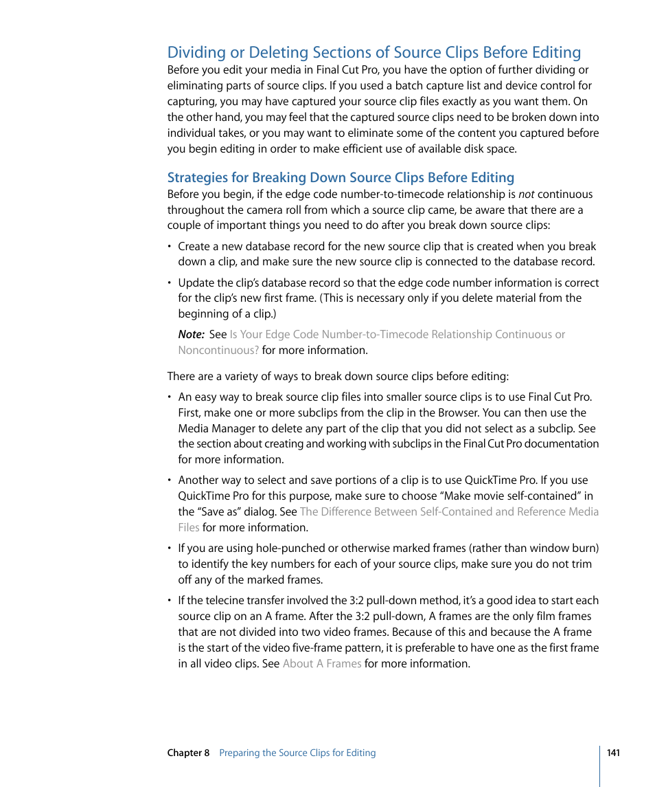 Dividing or deleting sections of, Source clips before editing | Apple Cinema Tools 4 User Manual | Page 141 / 258