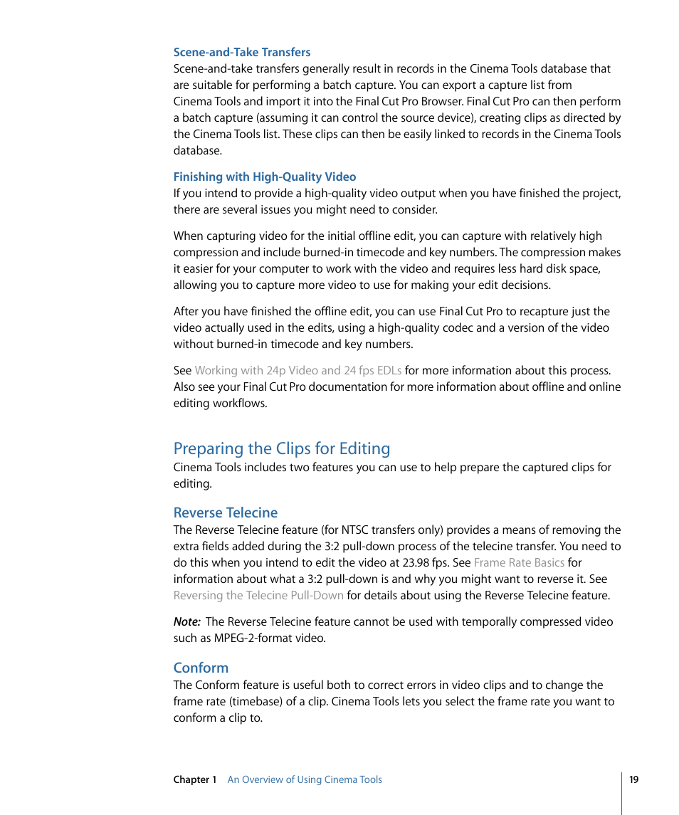 Scene-and-take transfers, Finishing with high-quality video, Preparing the clips for editing | Reverse telecine, Conform | Apple Cinema Tools 4 User Manual | Page 19 / 258