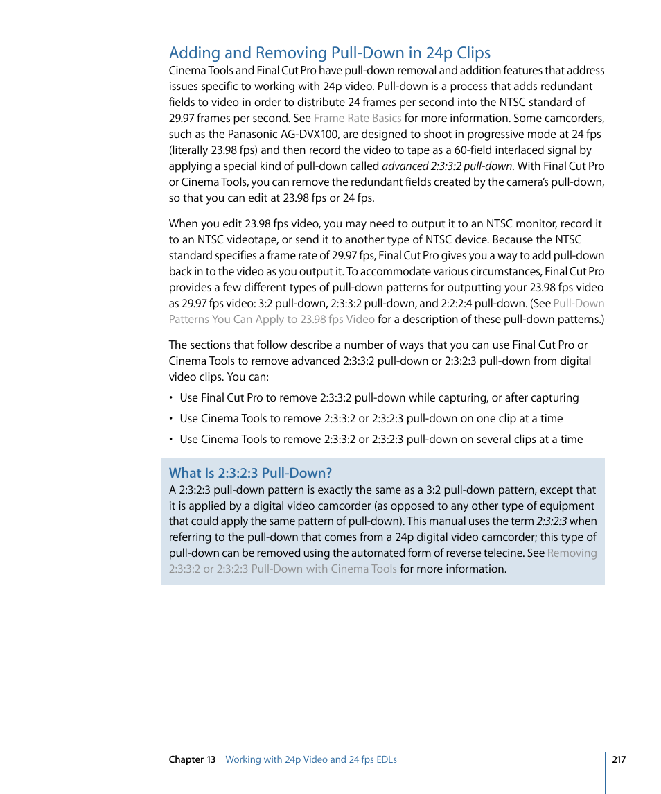 Adding and removing pull-down in 24p clips, Adding and, Removing pull-down in 24p clips | What is 2:3:2:3 pull-down | Apple Cinema Tools 4 User Manual | Page 217 / 258