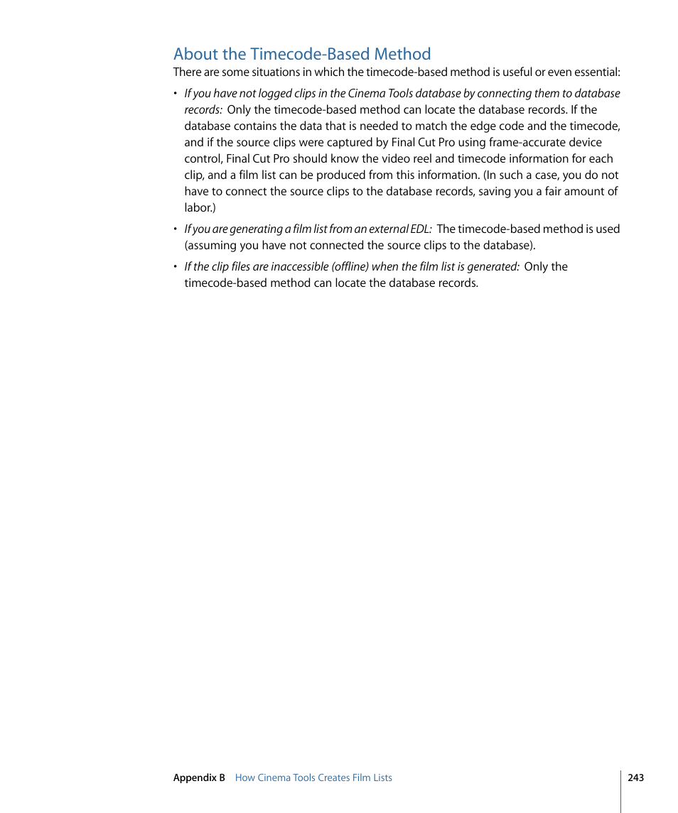 About the timecode-based method, About the, Timecode-based method | Apple Cinema Tools 4 User Manual | Page 243 / 258