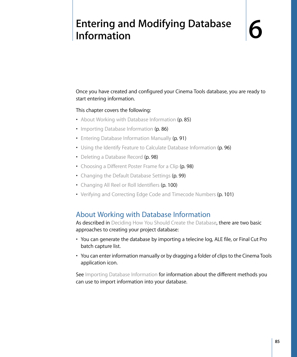 Entering and modifying database information, About working with database information | Apple Cinema Tools 4 User Manual | Page 85 / 258