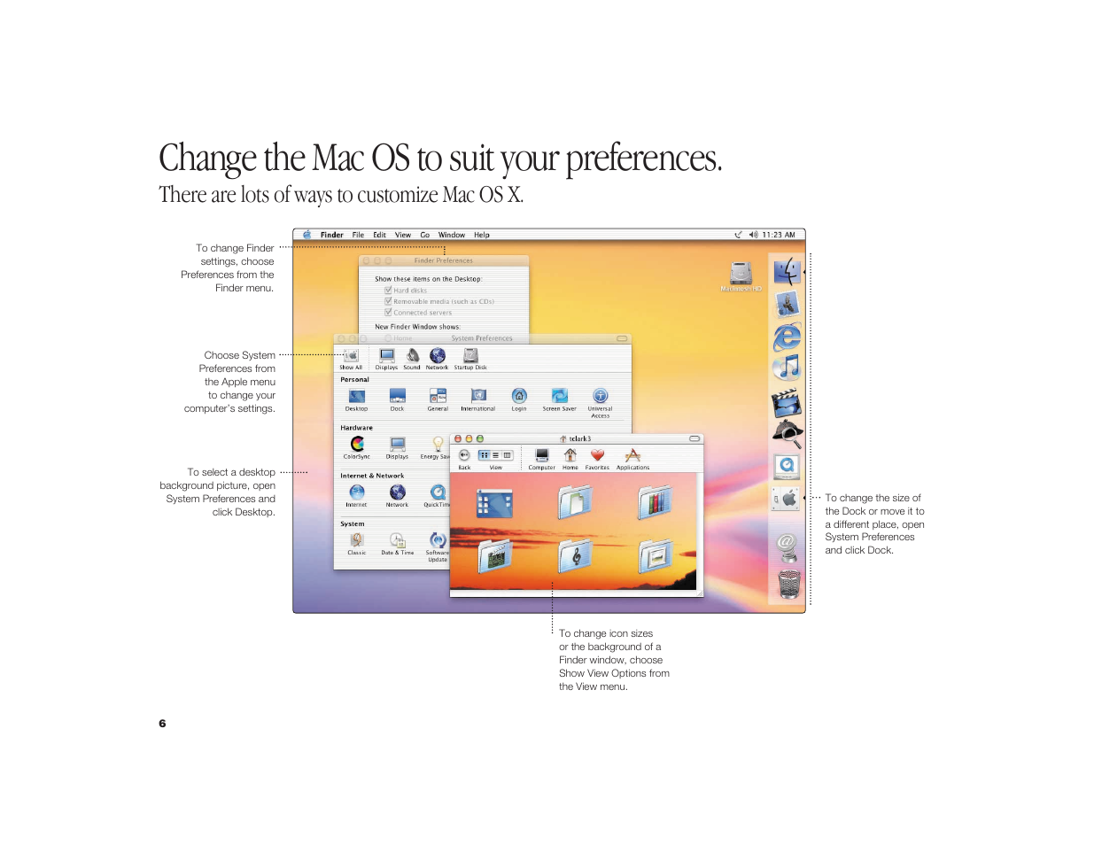 Change the mac os to suit your preferences, There are lots of ways to customize mac os x | Apple iMac G4 Flat Panel 15-inch (Original) User Manual | Page 7 / 40