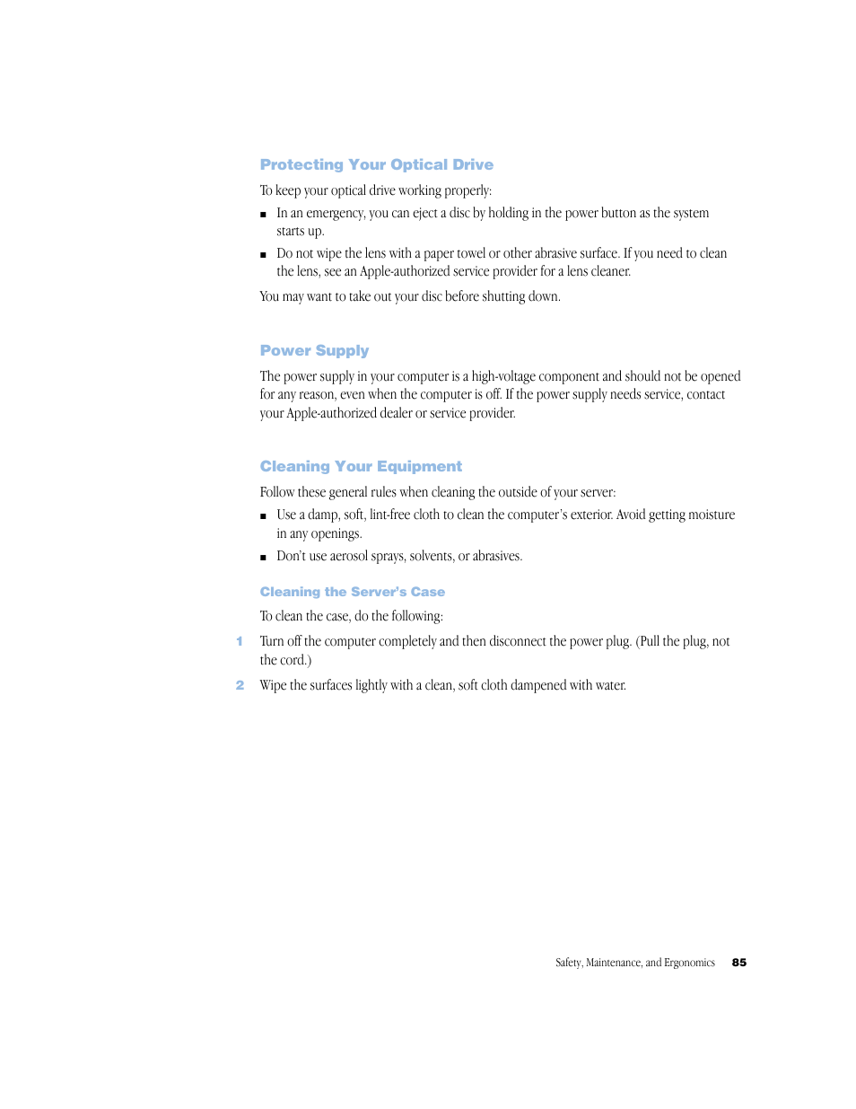 Protecting your optical drive, Power supply, Cleaning your equipment | Cleaning the server’s case, Protecting your optical drive 85, Power supply 85, Cleaning your equipment 85, Cleaning the server’s case 85 | Apple Xserve (Slot Load) User Manual | Page 85 / 88