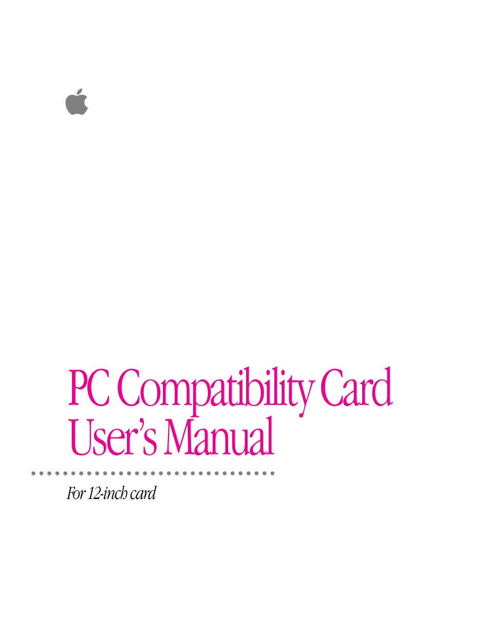 Apple PC Compatibility Card 12-inch card User Manual | 222 pages