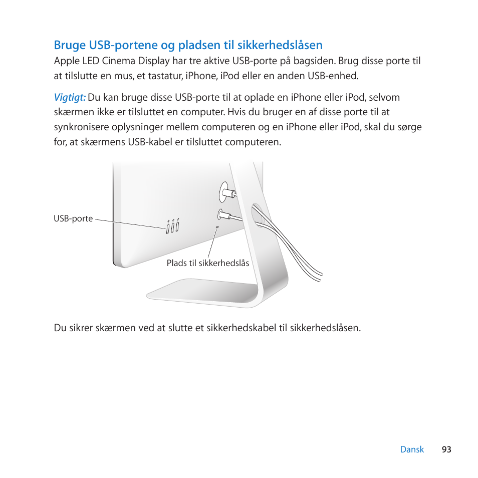 Bruge usb-portene og pladsen til sikkerhedslåsen | Apple LED Cinema Display (27-inch) User Manual | Page 93 / 104