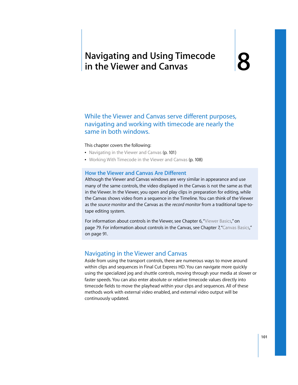 How the viewer and canvas are different, Navigating in the viewer and canvas, Chapter 8 | Apple Final Cut Express HD User Manual | Page 101 / 1153