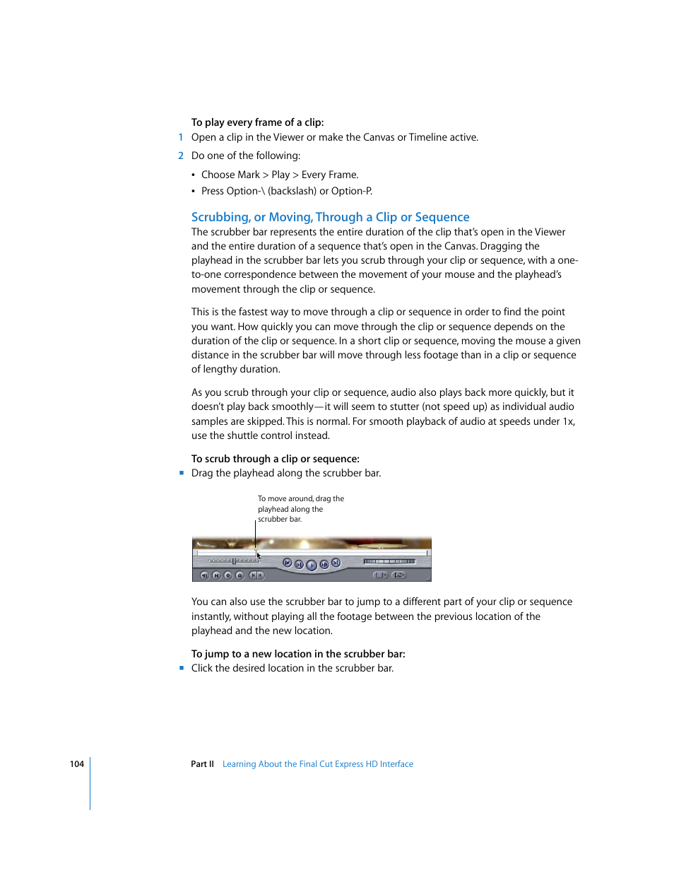 Scrubbing, or moving, through a clip or sequence | Apple Final Cut Express HD User Manual | Page 104 / 1153
