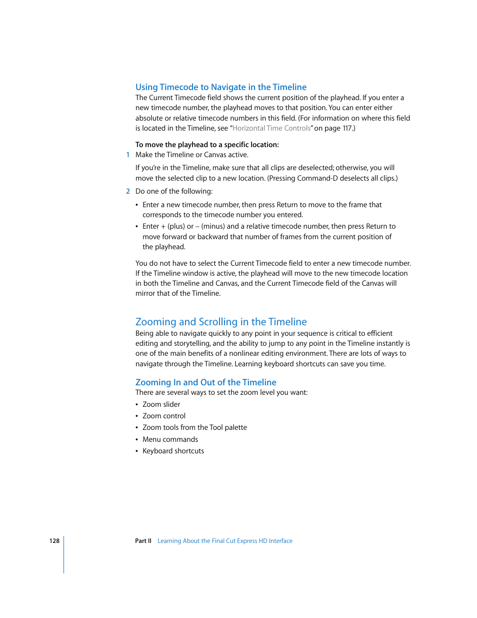 Using timecode to navigate in the timeline, Zooming and scrolling in the timeline, Zooming in and out of the timeline | P. 128) | Apple Final Cut Express HD User Manual | Page 128 / 1153