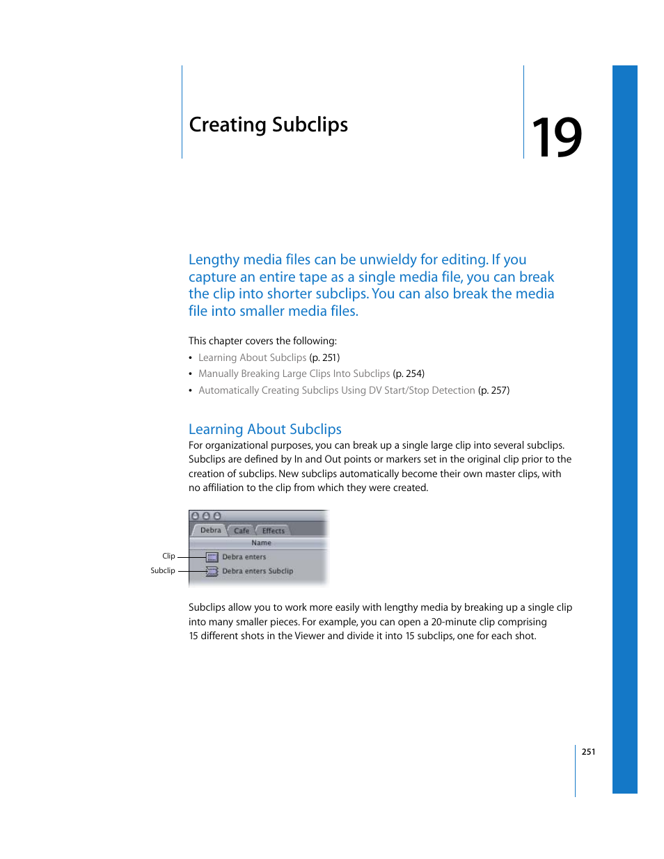 Creating subclips, Learning about subclips, Chapter 19 | See chapter 19 | Apple Final Cut Express HD User Manual | Page 251 / 1153