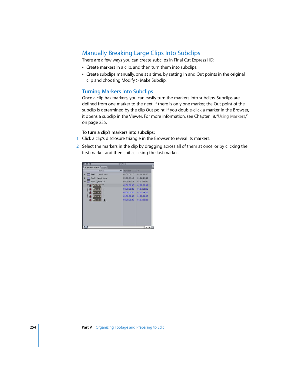 Manually breaking large clips into subclips, Turning markers into subclips, Subclips (see | Turning markers, Into subclips, P. 254) | Apple Final Cut Express HD User Manual | Page 254 / 1153