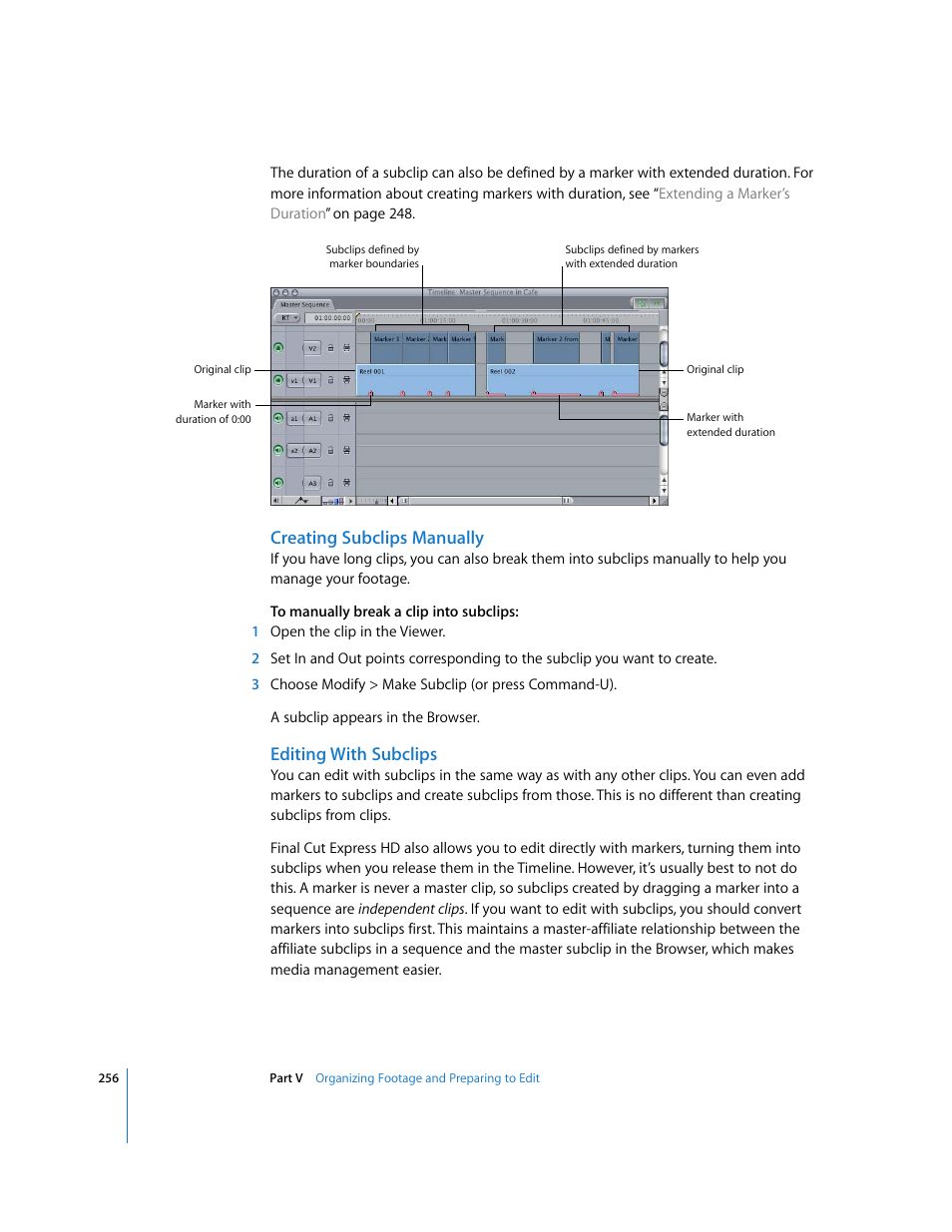 Creating subclips manually, Editing with subclips | Apple Final Cut Express HD User Manual | Page 256 / 1153