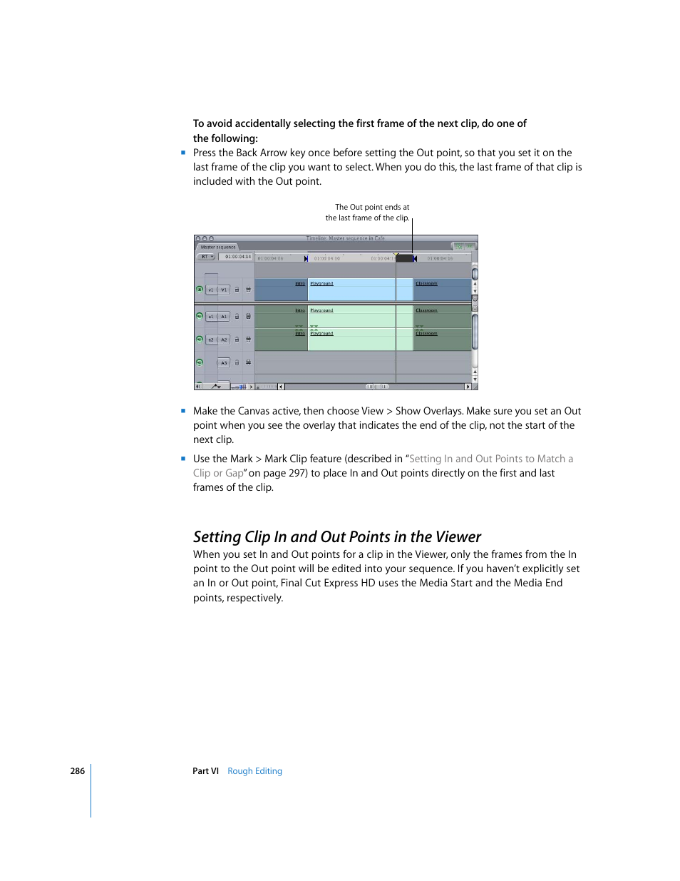 Setting clip in and out points in the viewer, Use (see, Setting clip in and out | Points in the viewer, P. 286) | Apple Final Cut Express HD User Manual | Page 286 / 1153