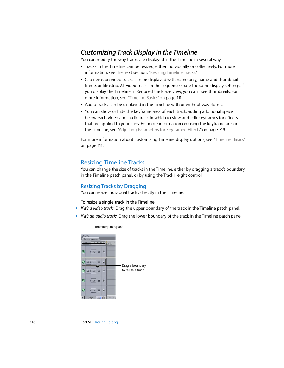 Customizing track display in the timeline, Resizing timeline tracks, Resizing tracks by dragging | P. 316) | Apple Final Cut Express HD User Manual | Page 316 / 1153