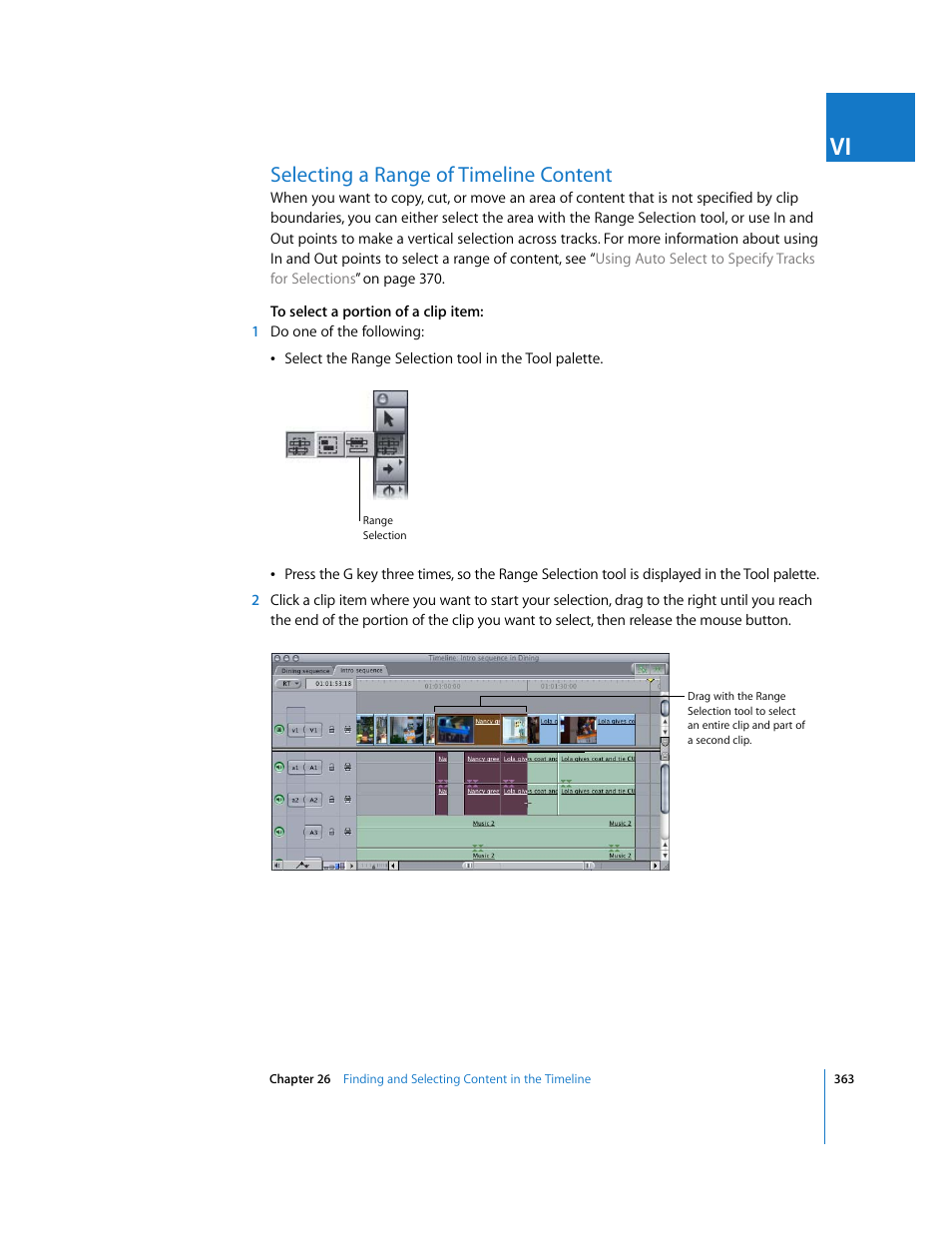 Selecting a range of timeline content | Apple Final Cut Express HD User Manual | Page 363 / 1153