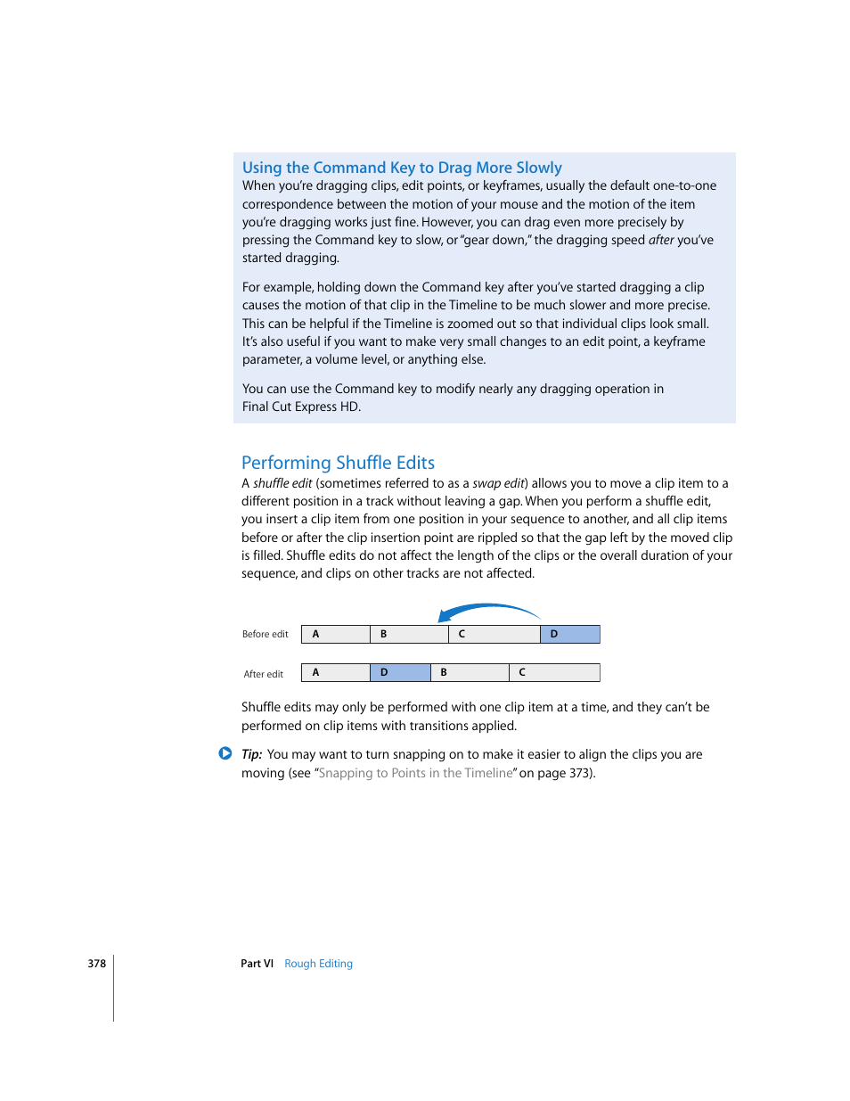 Using the command key to drag more slowly, Performing shuffle edits | Apple Final Cut Express HD User Manual | Page 378 / 1153